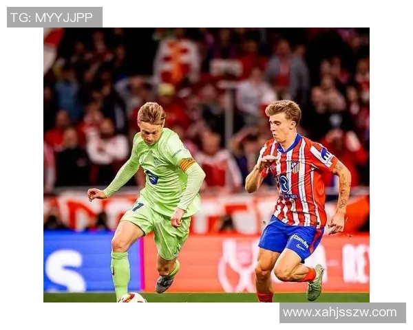 2018年巴萨罗那对决精彩回顾与赛季表现分析